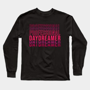 Professional Daydreamer | Red Typography Long Sleeve T-Shirt